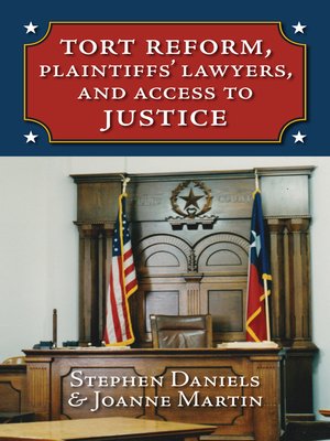 cover image of Tort Reform, Plaintiffs' Lawyers, and Access to Justice